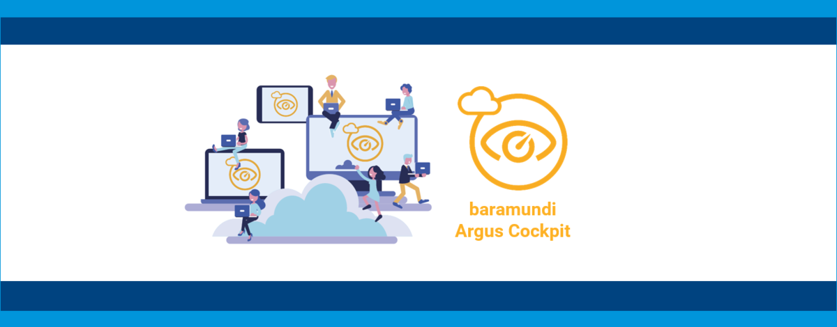 baramundi Argus Cockpit: IT-Management mit hybridem Cloud-System